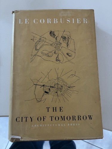 Corbusier the city of - the,