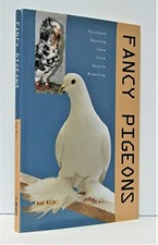 Fancy pigeons: purchase, housing, care, fo..., Aad Rijs