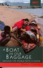 Boat in Our Baggage : Around the World with a Kayak Paperback Mar