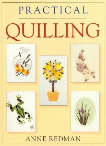 Practical quilling anne - by,