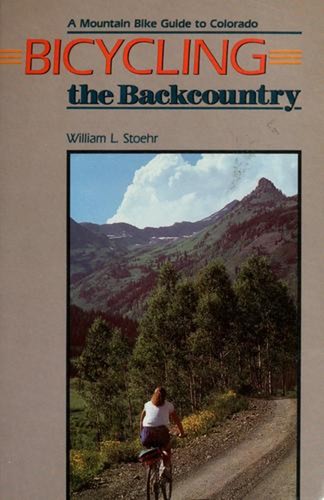 Bicycling the backcountry a - bicycling, :