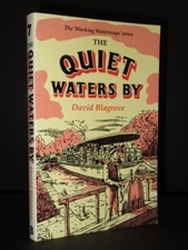 The Quiet Waters By DAVID BLAGROVE 1998 1st Edition Barges, Canals, Narrow Boats