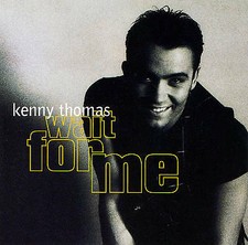 Kenny Thomas : Wait for Me CD