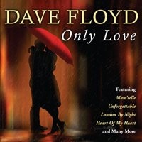 Dave Floyd Only Love CD Music for Sequence Dancing. - Dave Floyd