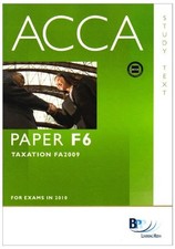 ACCA - F6 Tax (FA2009): Study Text-BPP Learning Media