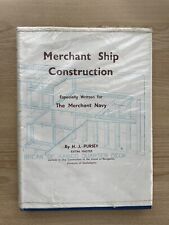 MERCHANT SHIP CONSTRUCTION, by H.J. PURSEY Vintage Book