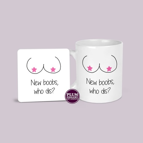 New boobs who dis - dis, mug