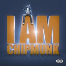 Chipmunk: I Am Chipmunk