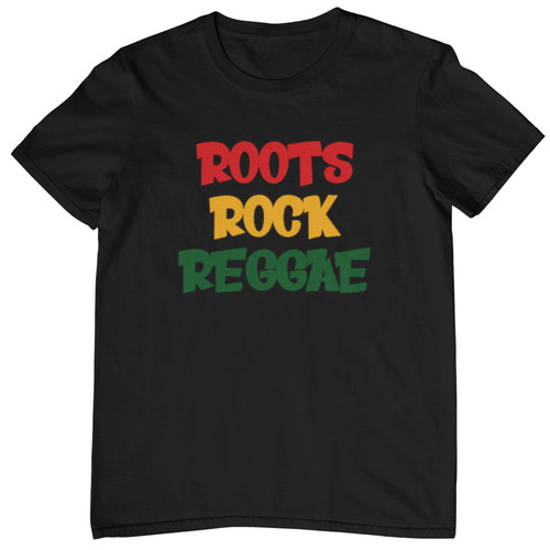Roots rock reggae t - rock, t-shirt