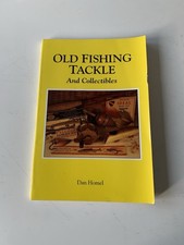Old Fishing Tackle and Collectibles by Daniel B. Homel (1996 Paperback)