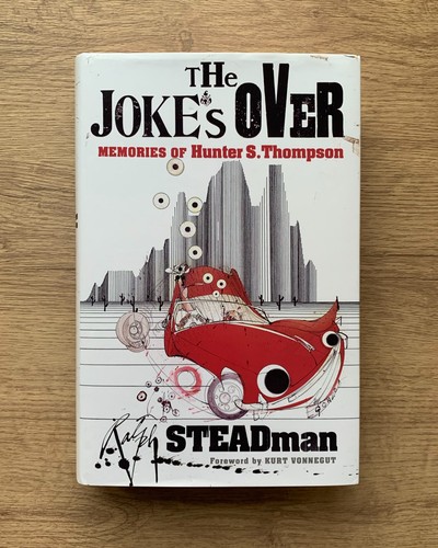 Ralph steadman the joke over - the,