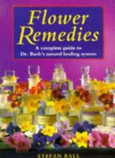 Flower Remedies: Complete Guide to Dr.Bach's Natural Healing System-Stefan Ball