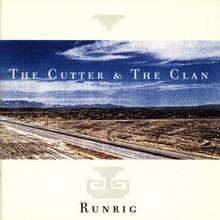 Cutter and the clan runrig - clan, by
