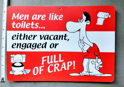 Men are like toilets sign - toilets,