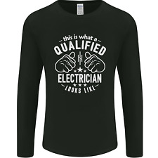 This Is What a Qualified Electrician Looks Like Mens Long Sleeve T-Shirt