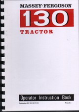 Massey Ferguson "130" Tractor Operator Manual Book