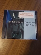 Don Peris  (Innocence Mission)- Ten Silver Slide Trombones (2001) CD