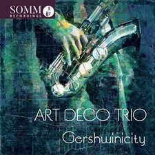 ART DECO TRIO - GERSHWIN:GERSHWINICITY [CD]