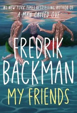 My Friends A Novel by Fredrik