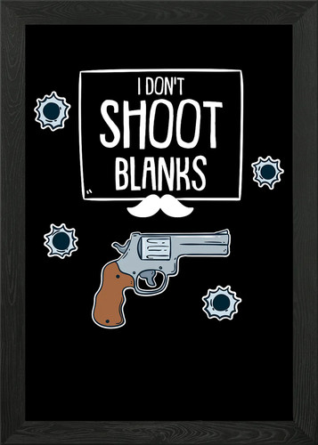 Not shoot blanks - i,