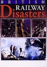 British Railway Disasters by