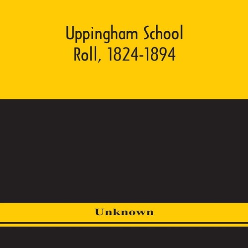 Uppingham school roll - school,