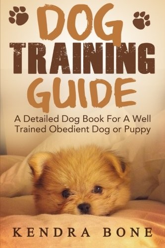 Dog training guide detailed - guide:,