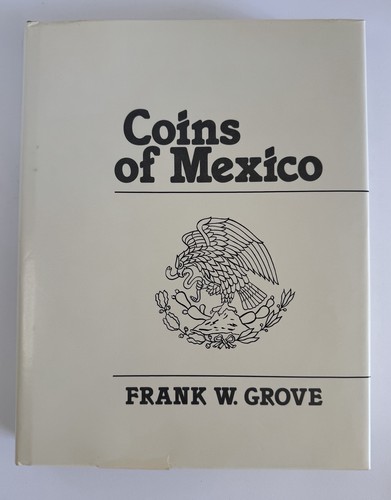 Coins mexico frank grove - of,