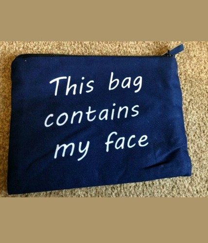 This bag contains face - contains, my