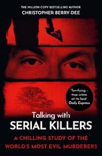 Talking with Serial Killers: A