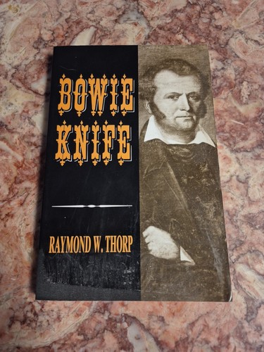 Bowie knife raymond thorp - bowie,