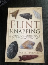 Flint knapping detailed book - ,