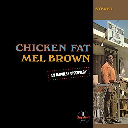 Mel brown chicken fat - mel,