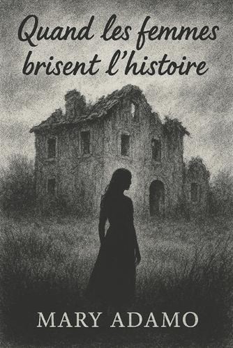 Quand les femmes brisent
