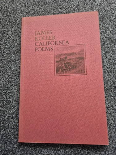 James koller california poems - california,