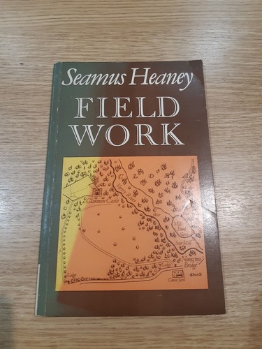 Seamus heaney field work - work,