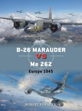 B-26 Marauder vs Me 262 - 9781472862594