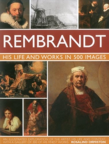 Rembrandt his life and - his, works