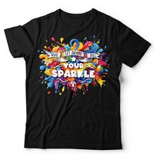 Never Let Anyone Dull Your Sparkle T Shirt for Unisex and Kids Inspirational
