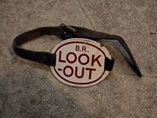British Rail BR Enamel Look-Out Armband with Leather Strap Railway Safety Badge