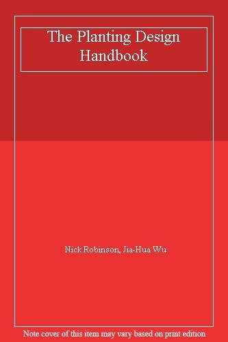 The planting design handbook - planting,