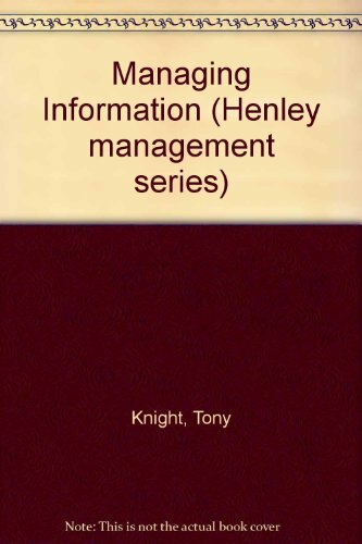 Managing information henley - managing, (henley