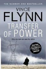 Transfer Of Power (The Mitch Rapp Series),Vince Flynn