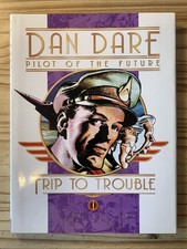 Dan Dare : Trip To Trouble