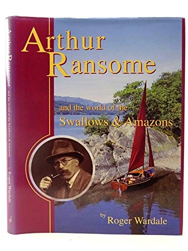 Arthur ransome and the - and, world