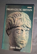 PAGAN CELTIC BRITAIN history art book by Anne Ross 1974