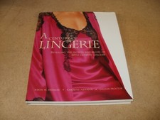 A CENTURY OF LINGERIE -  HARDBACK GLAMOUR FETISH