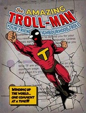The Amazing Troll-man: Winding