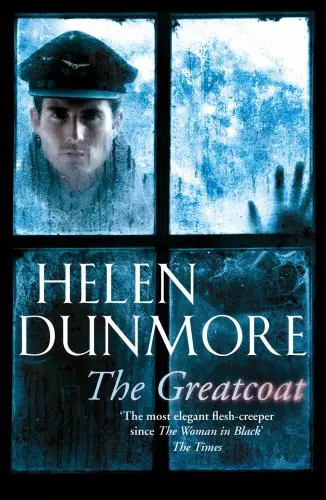 The greatcoat helen dunmore - greatcoat,,