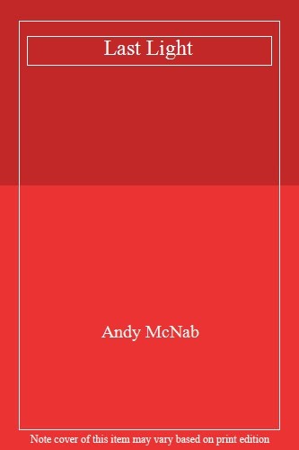 Last light andy mcnab - last,